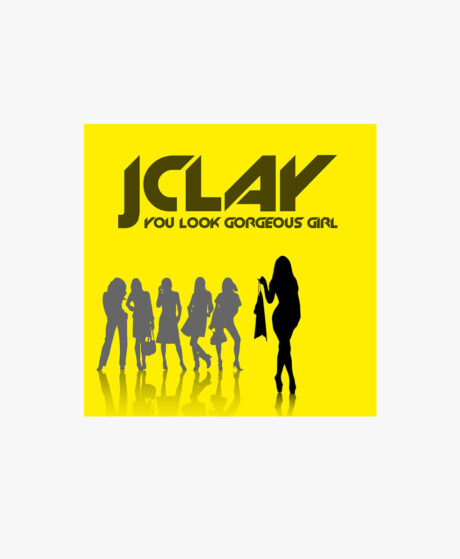 JClay - You Look Gorgeous Girl