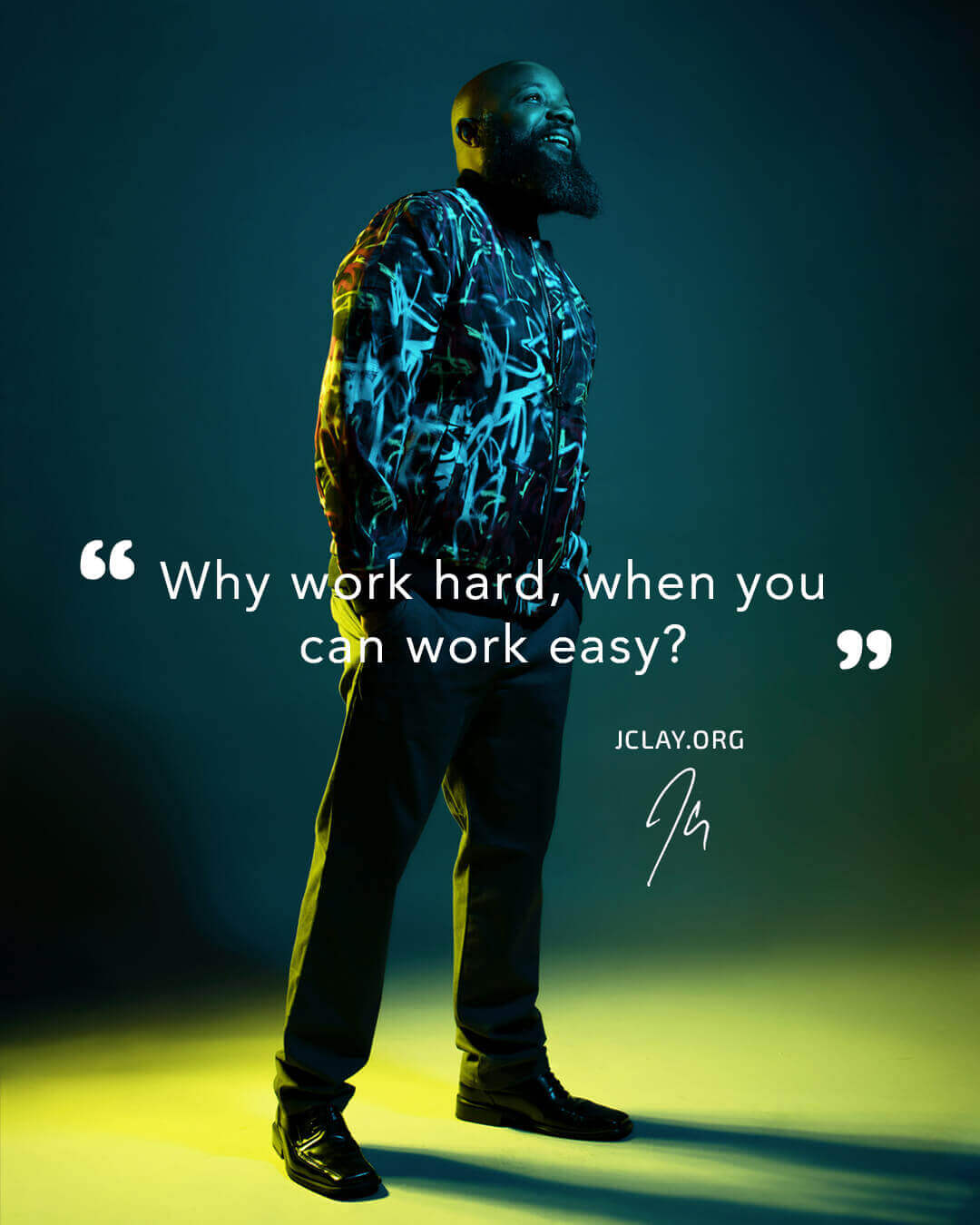 inspirational-quote-work-easy-jclay