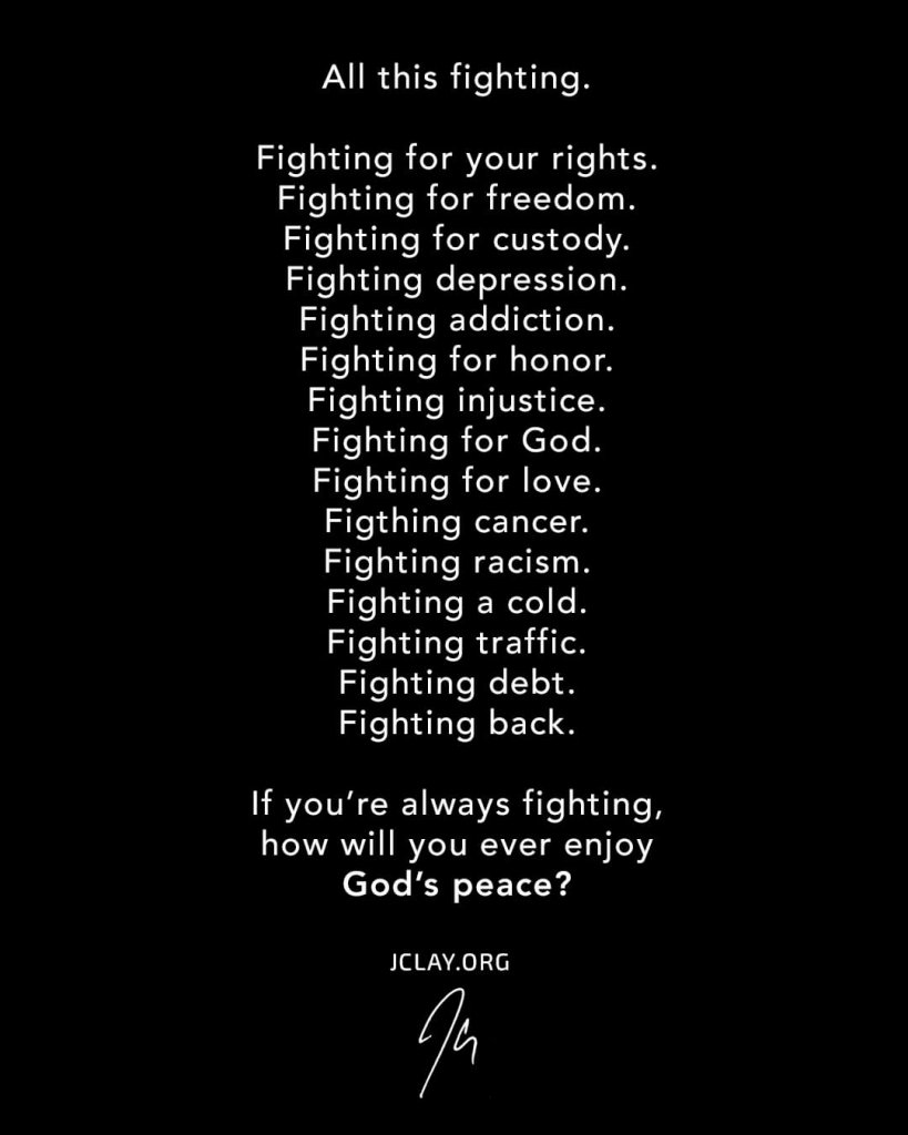inspirational quote by jclay about fighting on black background