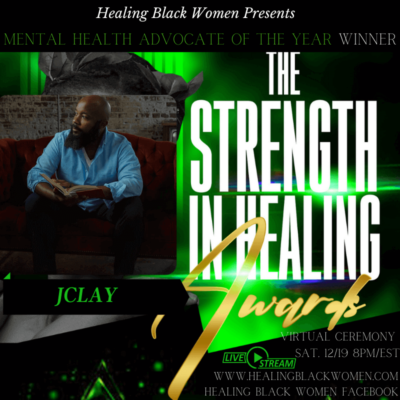 Strength in Healing Awards 2020 JClay by Healing Black Women