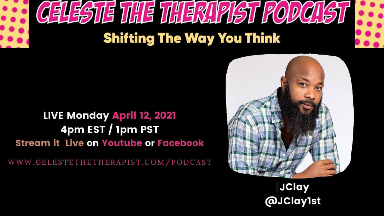 Celeste The Therapist JClay Interview