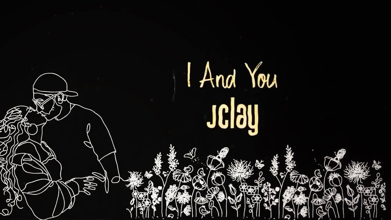 JClay - I And You