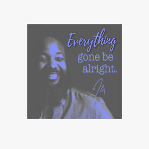 JClay - Everything Gone Be Alright