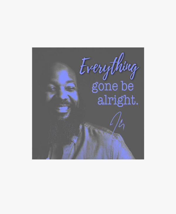JClay - Everything Gone Be Alright
