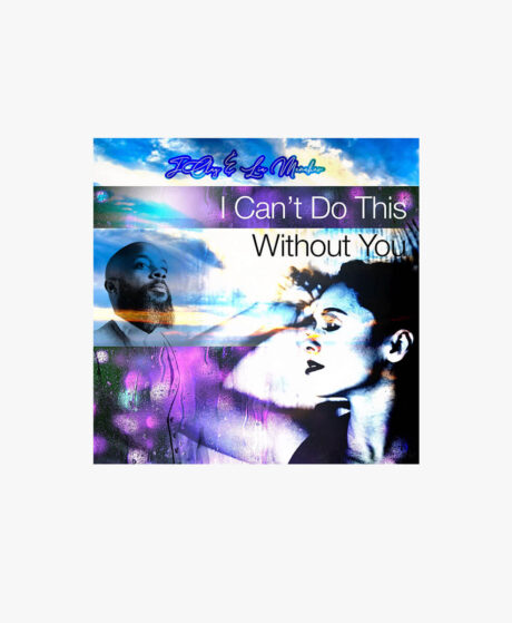 JClay & Lia Menaker - I Can't Do This Without You