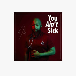 JClay - You Ain't Sick