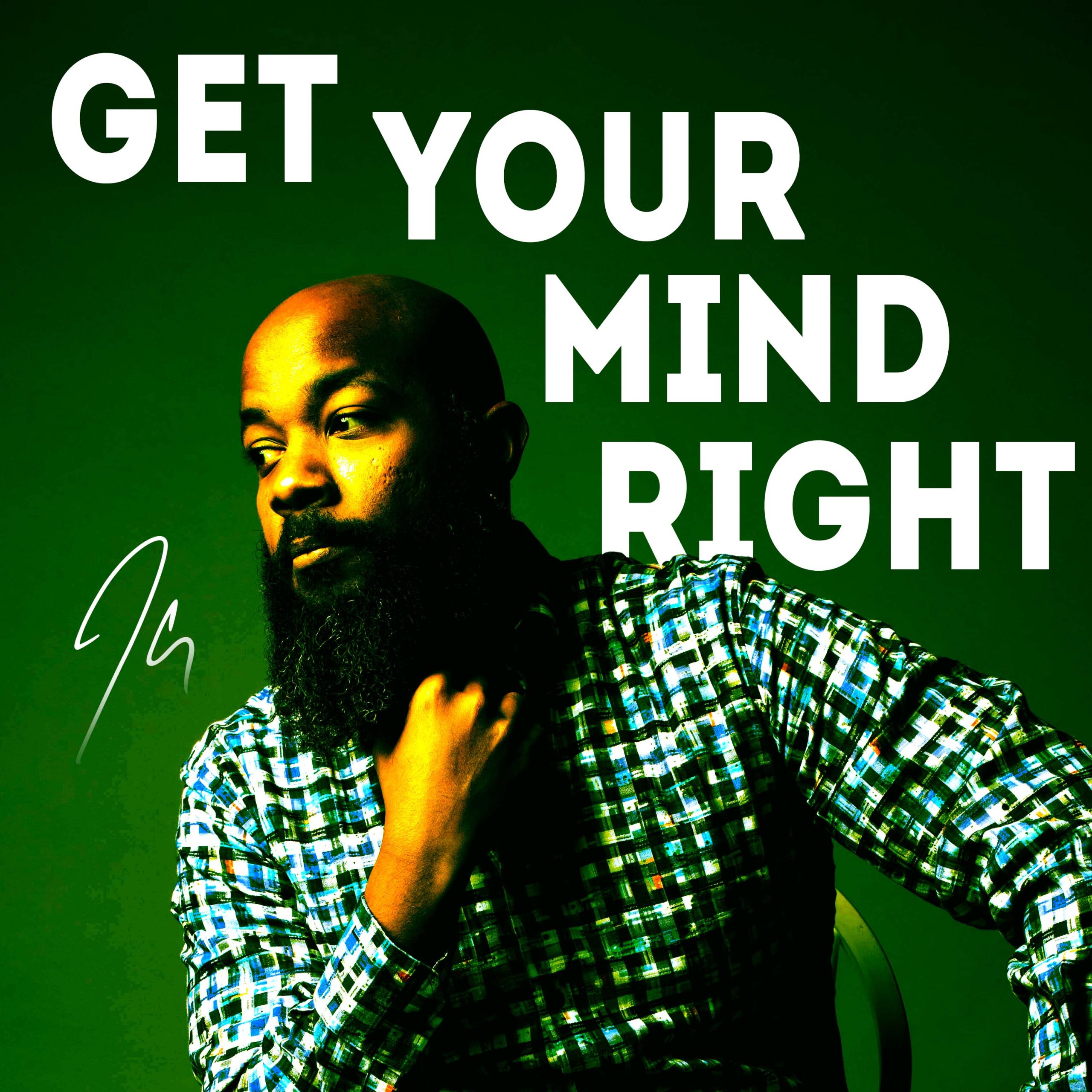 Get Your Mind Right by JClay