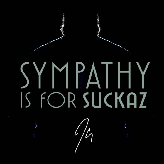 Artwork for JClay - Sympathy is for Suckaz