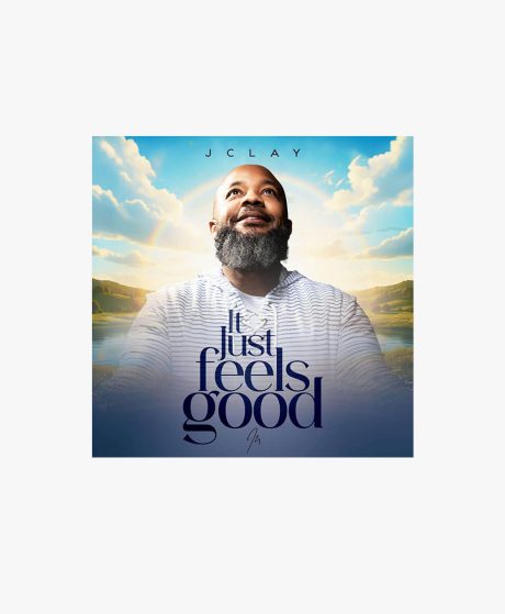 JClay - It Just Feels Good