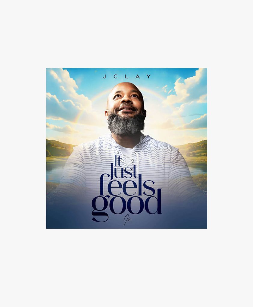 JClay - It Just Feels Good