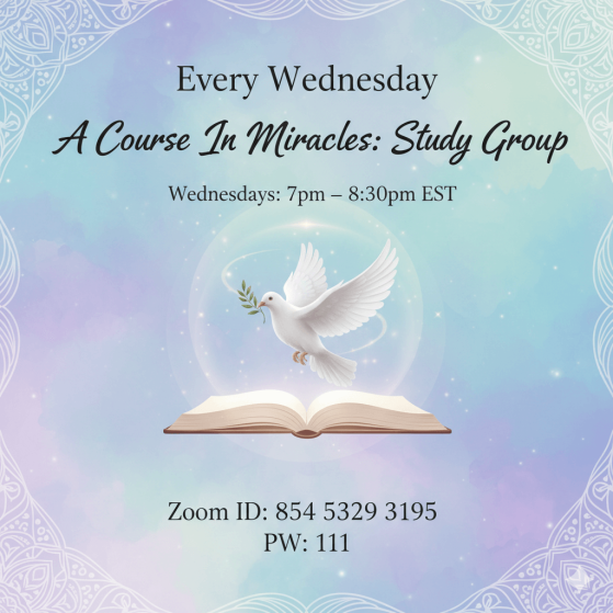 A Course In Miracles: Study group every Wednesday online