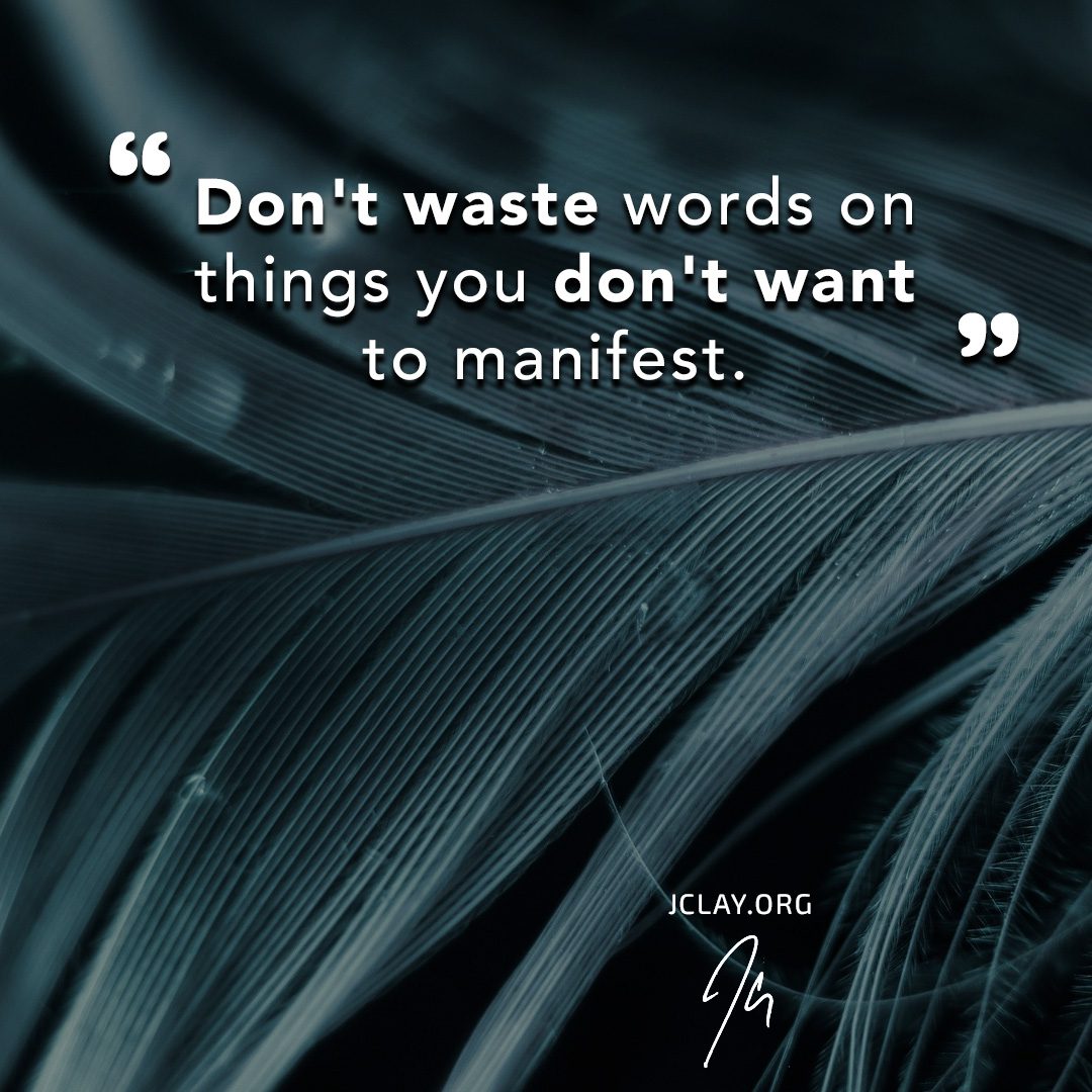 Don’t Waste Words