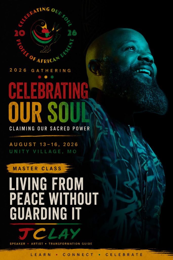 JCLAY promoting his “Living From Peace Without Guarding It” master class at Celebrating Our Soul 2026 in Unity Village, Missouri.